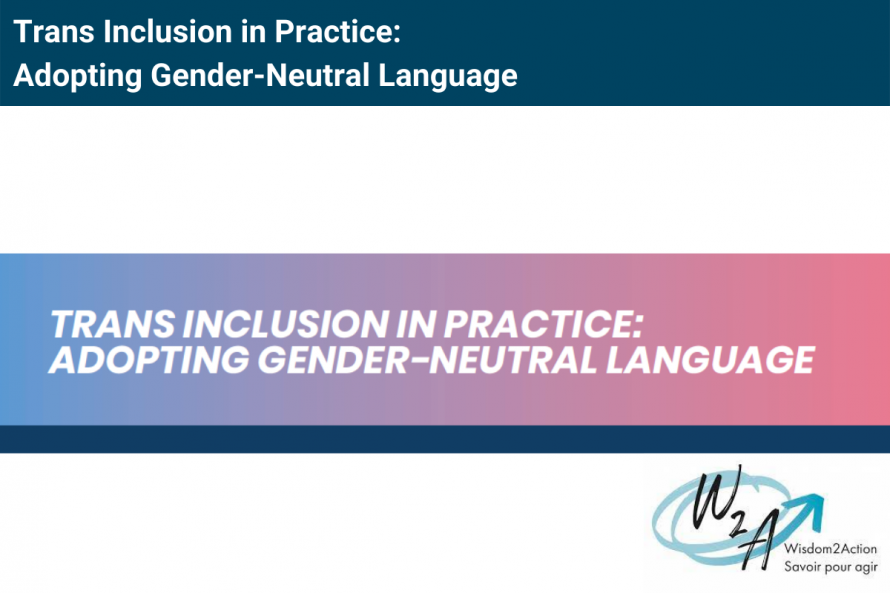 Trans Inclusion in Practice: Adopting Gender-Neutral Language | ONN ...